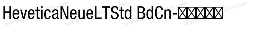 HeveticaNeueLTStd BdCn字体转换
